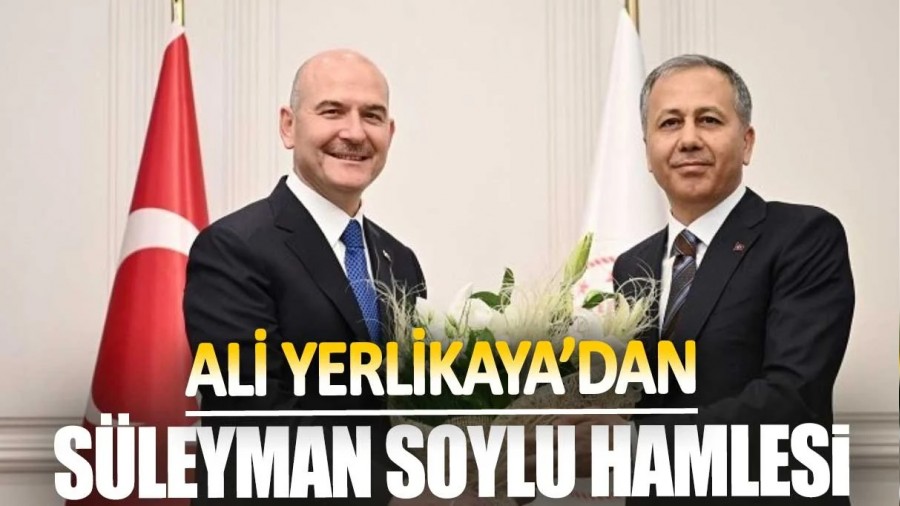 Ali Yerlikayadan Sleyman Soylu hamlesi