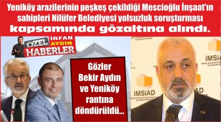 YENKY ARAZLERNN PEKE EKLD MESCOLU NAATIN SAHPLER NLFER BELEDYES YOLSUZLUK SORUTURMASI KAPSAMINDA GZALTINA ALINDI.