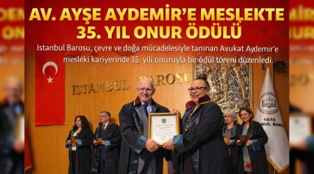 Av. Ay�e Aydemir�e Meslekte 35. Y�l Onur �d�l�