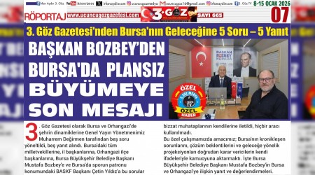 BURSA�DA PLANSIZ B�Y�MEYE SON MESAJI