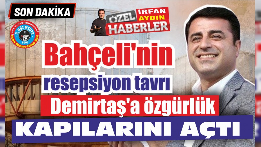 Baheli'nin resepsiyon tavr Demirta'a zgrlk kaplarn at