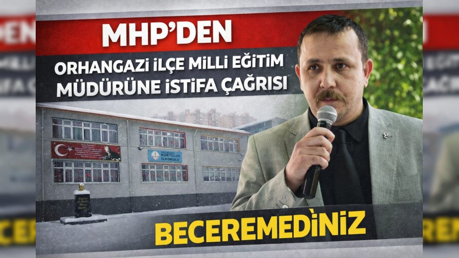MHP'den  Orhangazi �l�e Milli E�itim m�d�r�ne istifa �a�r�s�...