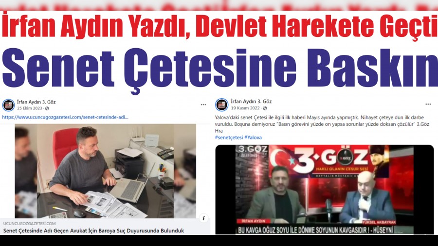 �rfan Ayd�n Yazd�, Devlet Harekete Ge�ti: Senet �etesine Bask�n