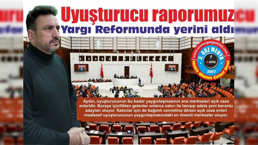 Uyuturucu raporumuz yarg reformunda yerini ald