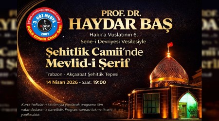 Prof. Dr. Haydar Ba� i�in Mevlid-i �erif program� d�zenleniyor