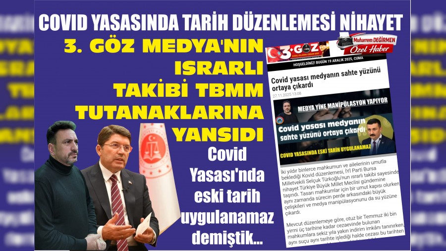 3. G�Z MEDYA�NIN ISRARLI TAK�B� TBMM TUTANAKLARINA YANSIDI