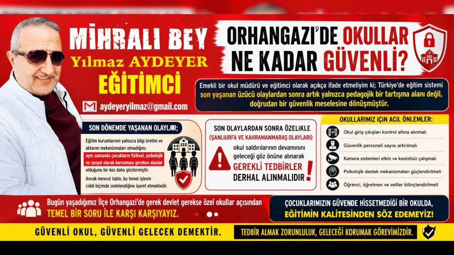 ORHANGAZ�DE OKULLAR NE KADAR G�VENL�?