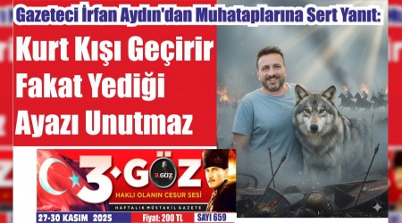Gazeteci rfan Aydndan Muhataplarna Sert Yant:  Kurt K Geirir Fakat Yedii Ayaz Unutmaz