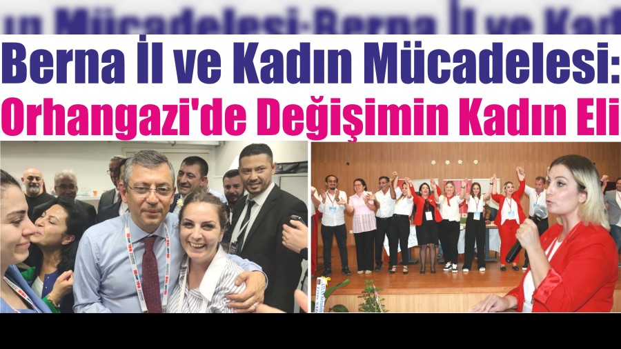 Berna l ve Kadn Mcadelesi: Orhangazi'de Deiimin Kadn Eli