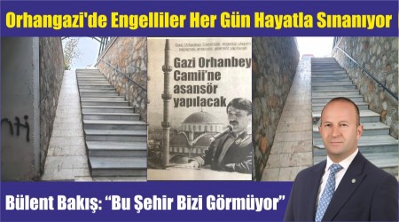 B�lent Bak��: �Bu �ehir Bizi G�rm�yor�