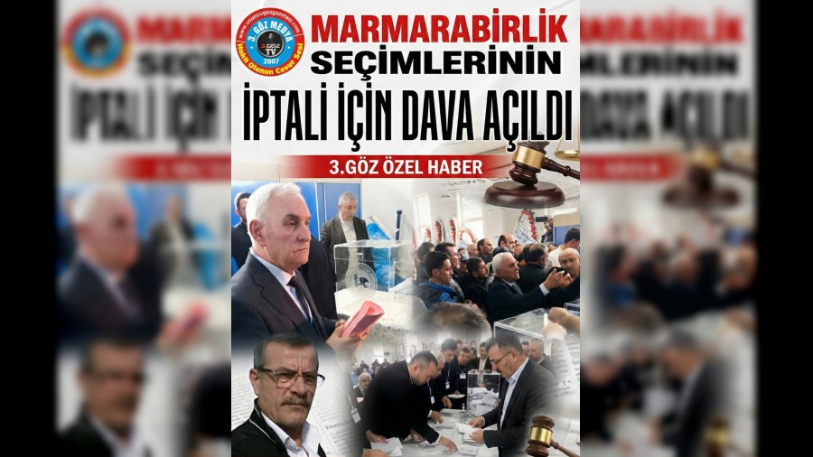 Marmarabirlik Se�imlerinin �ptali ��in Dava A��ld� 